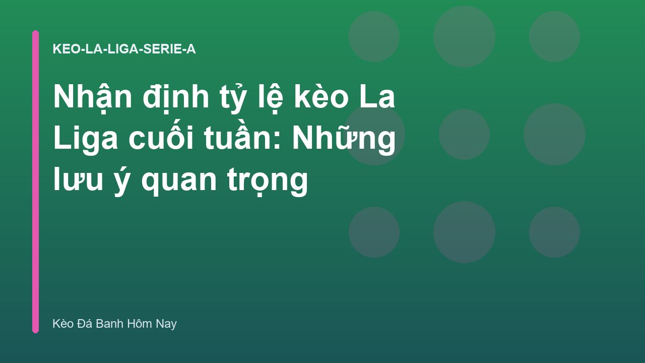 Read more about the article Nhận định tỷ lệ kèo La Liga cuối tuần: Những lưu ý quan trọng